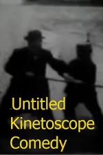 Watch Untitled Kinetoscope Comedy M4ufreemovies