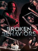Watch Broken Behaviors M4ufreemovies