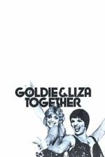 Watch Goldie and Liza Together M4ufreemovies