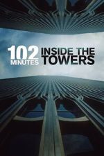 Watch 102 Minutes: Inside the Towers M4ufreemovies