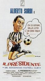 Watch Il presidente del Borgorosso Football Club M4ufreemovies
