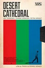 Watch Desert Cathedral M4ufreemovies
