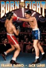 Watch Born to Fight M4ufreemovies