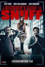 Watch A Beginner\'s Guide to Snuff M4ufreemovies