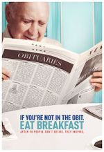 Watch If You're Not in the Obit, Eat Breakfast M4ufreemovies