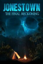 Watch Jonestown: The Final Reckoning M4ufreemovies