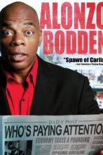 Watch Alonzo Bodden: Who's Paying Attention M4ufreemovies