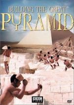 Watch Building the Great Pyramid M4ufreemovies