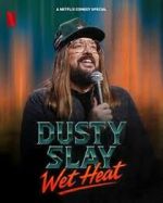 Watch Dusty Slay: Wet Heat M4ufreemovies