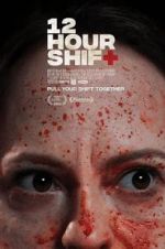Watch 12 Hour Shift M4ufreemovies