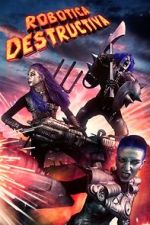 Watch Robotica Destructiva M4ufreemovies