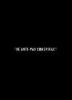 Watch The Rise of the Anti-Vaxx Movement M4ufreemovies