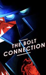 Watch The Bolt Connection (Short 2018) M4ufreemovies