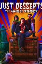 Watch Just Desserts The Making of \'Creepshow\' M4ufreemovies