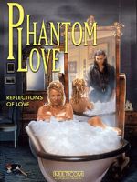 Watch Phantom Love M4ufreemovies