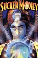 Watch Sucker Money M4ufreemovies