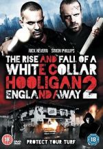 Watch The Rise and Fall of a White Collar Hooligan 2 M4ufreemovies