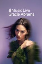 Watch Apple Music Live: Gracie Abrams (TV Special 2025) M4ufreemovies