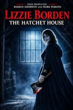Watch Lizzie Borden: The Hatchet House M4ufreemovies