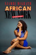 Watch Njambi McGrath: African in New York - Almost Famous (TV Special 2019) M4ufreemovies
