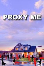Watch Proxy Me M4ufreemovies