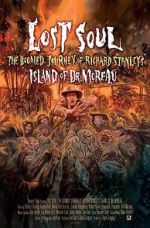 Watch Lost Soul: The Doomed Journey of Richard Stanley\'s Island of Dr. Moreau M4ufreemovies