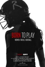Watch Born to Play M4ufreemovies