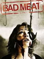 Watch Bad Meat M4ufreemovies