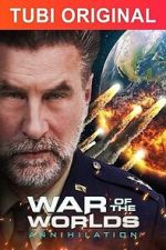 Watch War of the Worlds: Annihilation M4ufreemovies