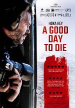 Watch A Good Day to Die, Hoka Hey M4ufreemovies