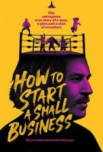Watch How to Start A Small Business M4ufreemovies