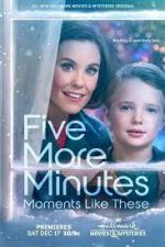 Watch Five More Minutes: Moments Like These M4ufreemovies