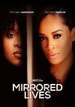 Watch Mirrored Lives M4ufreemovies