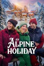 Watch An Alpine Holiday M4ufreemovies