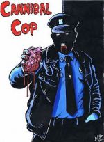 Watch Cannibal Cop M4ufreemovies