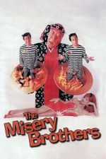 Watch The Misery Brothers M4ufreemovies