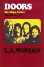Watch The Doors The Story of LA Woman M4ufreemovies