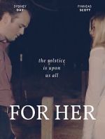 Watch FOR HER M4ufreemovies