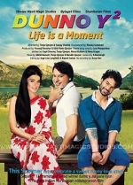 Watch Dunno Y 2... Life Is a Moment M4ufreemovies