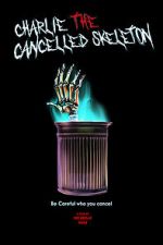 Watch Charlie the Cancelled Skeleton (Short 2023) M4ufreemovies