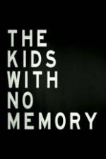 Watch The Kids With no Memory M4ufreemovies