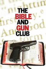 Watch The Bible and Gun Club M4ufreemovies