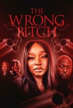 Watch The Wrong Bitch M4ufreemovies