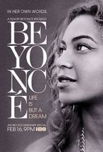 Watch Beyoncé: Life Is But a Dream M4ufreemovies