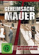Watch Geheimsache Mauer - Die Geschichte einer deutschen Grenze M4ufreemovies