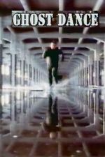 Watch Ghost Dance M4ufreemovies
