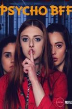 Watch Psycho BFF M4ufreemovies