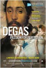 Watch Exhibition on Screen: Degas - Passion For Perfection M4ufreemovies