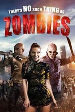Watch There\'s No Such Thing as Zombies M4ufreemovies