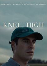 Watch Knee High M4ufreemovies